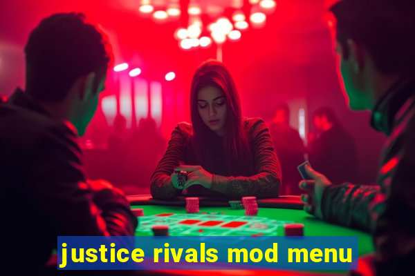 justice rivals mod menu